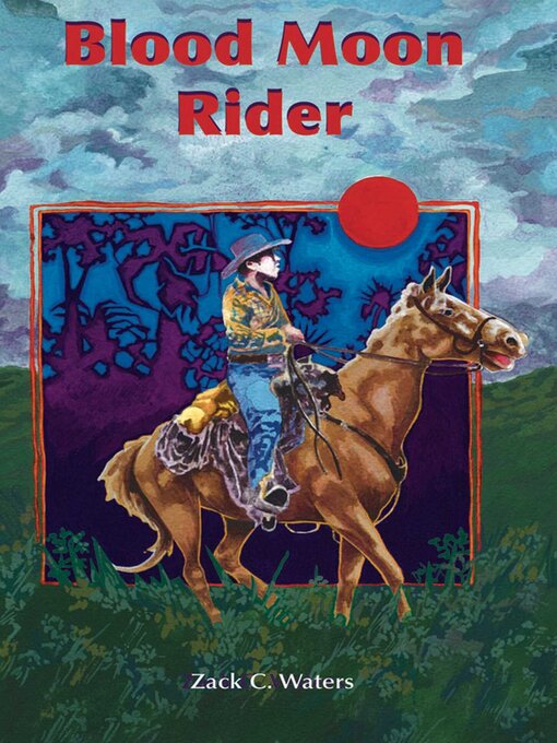 Title details for Blood Moon Rider by Zack C Waters - Available
